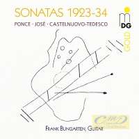 Manuel M. Ponce, Antonio José, M. Castelnuovo-Tedesco: Sonatas 1923-34